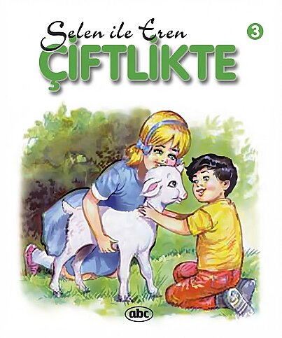 ABC YAYIN GRUBU SELEN İLE EREN 3:ÇİFTLİKTE (CİLTLİ) - 1