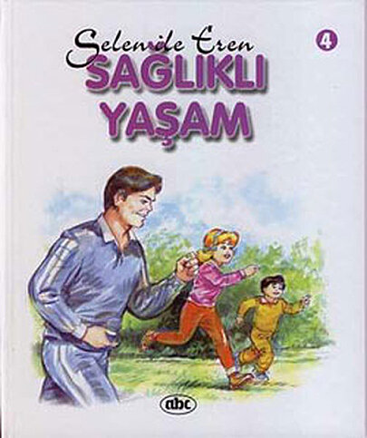 ABC YAYIN GRUBU SELEN İLE EREN 4:SAĞLIKLI YAŞAM (CİLTLİ) - 1