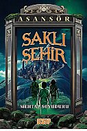 ACAYİP YAYINLARI ASANSÖR-2 SAKLI ŞEHİR-MEHTAP SOYUDURU - ACAYİP YAYINLARI