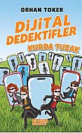 ACAYİP YAYINLARI DİJİTAL DEDEKTİFLER-KURDA TUZAK-ORHAN TOKER - ACAYİP YAYINLARI