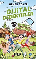 ACAYİP YAYINLARI DİJİTAL DEDEKTİFLER-TABLET FİRARDA-ORHAN TOKER (CİLTSİZ) - ACAYİP YAYINLARI