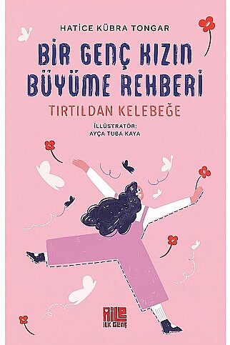 AİLE YAYINLARI BİR GENÇ KIZIN BÜYÜME REHBERİ-HATİCE KÜBRA TONGAR - 1