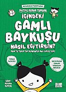 AİLE YAYINLARI İÇİNDEKİ GAMLI BAYKUŞU NASIL EĞİTİRSİN-HATİCE KÜBRA TONGAR - AİLE YAYINLARI