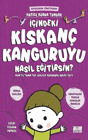 AİLE YAYINLARI İÇİNDEKİ KISKANÇ KANGURUYU NASIL EĞİTİRSİN-HATİCE KÜBRA TONGAR - 1