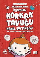 AİLE YAYINLARI İÇİNDEKİ KORKAK TAVUĞU NASIL EĞİTİRSİN-HATİCE KÜBRA TONGAR - AİLE YAYINLARI