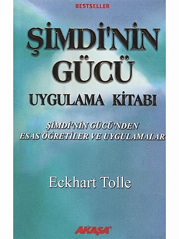 AKAŞA YAYINLARI ŞİMDİ'NİN GÜCÜ UYGULAMA KİTABI-ECKHART TOLLE - 1