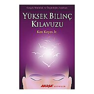 AKAŞA YAYINLARI YÜKSEK BİLİNÇ KILAVUZU-KEN KEYES JR. - AKAŞA YAYINLARI