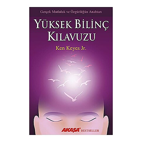 AKAŞA YAYINLARI YÜKSEK BİLİNÇ KILAVUZU-KEN KEYES JR. - 1