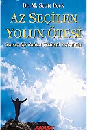 AKAŞA YAYINLARI AZ SEÇİLEN YOLUN ÖTESİ-DR.M.SCOTT PECK - AKAŞA YAYINLARI