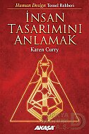 AKAŞA YAYINLARI İNSAN TASARIMINI ANLAMAK-KAREN CURRY - AKAŞA YAYINLARI