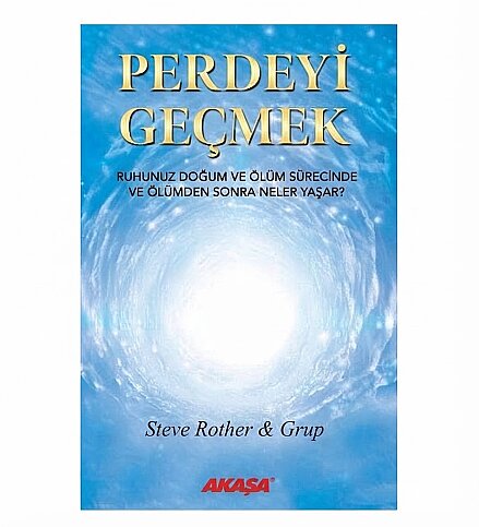 AKAŞA YAYINLARI PERDEYİ GEÇMEK-STEVE ROTHER - 1