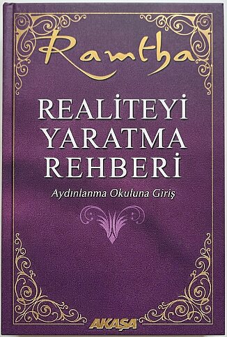 AKAŞA YAYINLARI REALİTEYİ YARATMA REHBERİ-RAMTHA - 1