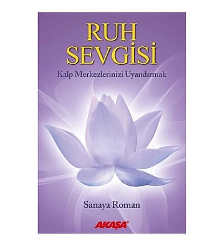 AKAŞA YAYINLARI RUH SEVGİSİ-SANAYA ROMAN - 1