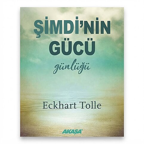 AKAŞA YAYINLARI ŞİMDİ'NİN GÜCÜ GÜNLÜĞÜ-ECKHART TOLLE - 1