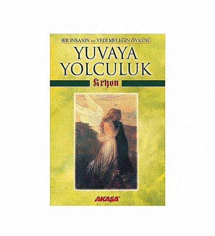 AKAŞA YAYINLARI YUVAYA YOLCULUK-LEE CARROL - 1