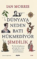 ALFA YAYINLARI DÜNYAYA NEDEN BATI HÜKMEDİYOR-IAN MORRİS - ALFA YAYINLARI