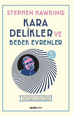 ALFA YAYINLARI KARA DELİKLER VE BEBEK EVRENLER-STEPHEN HAWKING - 1