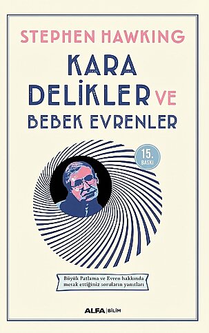 ALFA YAYINLARI KARA DELİKLER VE BEBEK EVRENLER-STEPHEN HAWKING - 1