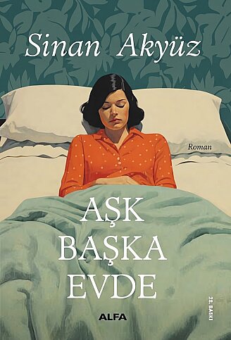 ALFA YAYINLARI AŞK BAŞKA EVDE-SİNAN AKYÜZ - 1