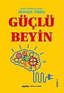 ALFA YAYINLARI GÜÇLÜ BEYİN-AHMET YILDIZ - ALFA YAYINLARI