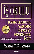 ALFA YAYINLARI İŞ OKULU-ROBERT T.KİYOSAKİ - ALFA YAYINLARI