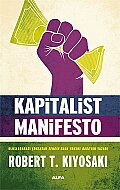 ALFA YAYINLARI KAPİTALİST MANİFESTO-ROBERT T.KİYOSAKİ - ALFA YAYINLARI
