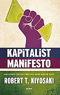 ALFA YAYINLARI KAPİTALİST MANİFESTO-ROBERT T.KİYOSAKİ - ALFA YAYINLARI