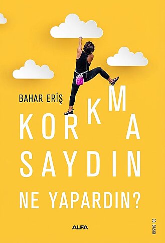 ALFA YAYINLARI KORKMASAYDIN NE YAPARDIN?-BAHAR ERİŞ - 1