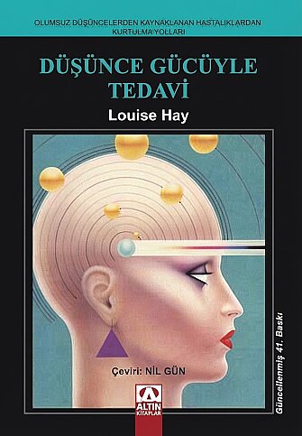 ALTIN KİTAPLAR DÜŞÜNCE GÜCÜYLE TEDAVİ-LOUISE HAY - 1