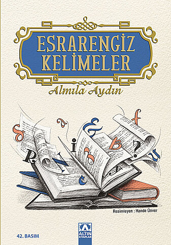 ALTIN KİTAPLAR ESRARENGİZ KELİMELER-ALMILA AYDIN - 1