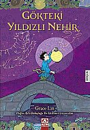 ALTIN KİTAPLAR GÖKTEKİ YILDIZLI NEHİR-GRACE LIN - ALTIN KİTAPLAR