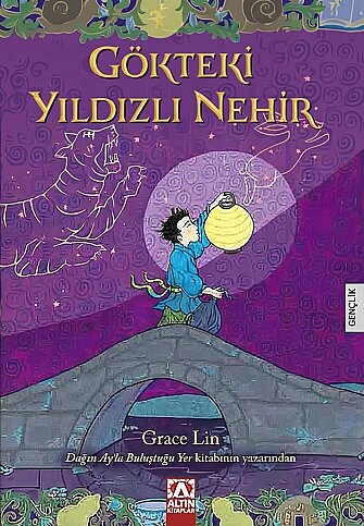 ALTIN KİTAPLAR GÖKTEKİ YILDIZLI NEHİR-GRACE LIN - 1