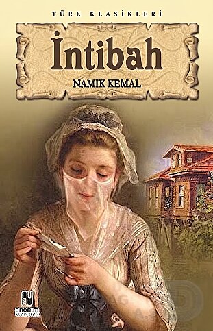 ANONİM YAYINCILIK İNTİBAH-NAMIK KEMAL - 1