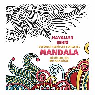 ANONİM YAYINCILIK MANDALA-HAYALLER ŞEHRİ BÜYÜKLER İÇİN BOYAMA KİTABI - ANONİM YAYINCILIK