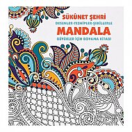 ANONİM YAYINCILIK MANDALA-SUKÜNET ŞEHRİ BÜYÜKLER İÇİN BOYAMA KİTABI - ANONİM YAYINCILIK