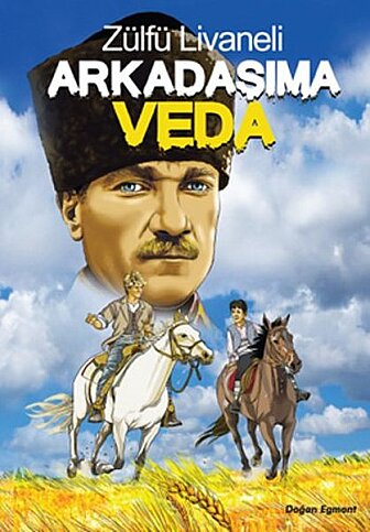 DOĞAN EGMONT YAYINCILIK ARKADAŞIMA VEDA-ZÜLFÜ LİVANELİ - 1