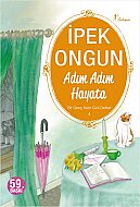 ARTEMİS YAYINLARI ADIM ADIM HAYATA-İPEK ONGUN - ARTEMİS YAYINLARI