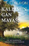 ARTEMİS YAYINLARI KALBİMİN CAN MAYASI-İCLAL AYDIN - ARTEMİS YAYINLARI