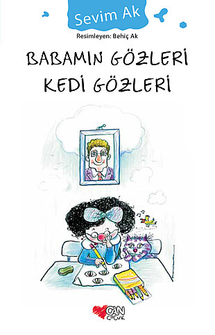 CAN YAYINLARI BABAMIN GÖZLERİ KEDİ GÖZLERİ-SEVİM AK - 1