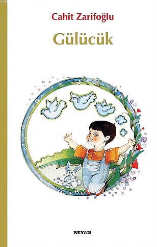 BEYAN YAYINLARI GÜLÜCÜK-CAHİT ZARİFOĞLU - 1