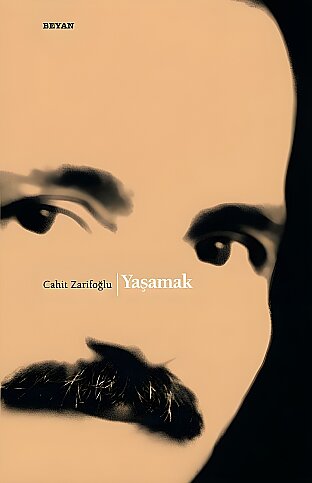 BEYAN YAYINLARI YAŞAMAK-CAHİT ZARİFOĞLU - 1