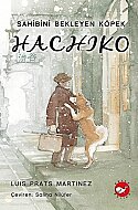 BEYAZ BALİNA YAYINLARI HACHİKO SAHİBİNİ BEKLEYEN KÖPEK-LUIS PRATS MARTINEZ - BEYAZ BALİNA YAYINLARI