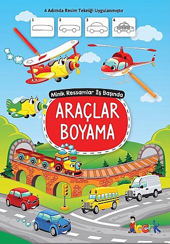 BICIRIK YAYINLARI MİNİK RESSAMLAR İŞ BAŞINDA:ARAÇLAR BOYAMA - 1