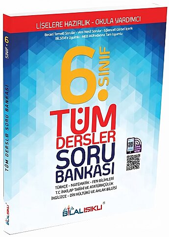 BİLAL IŞIKLI YAYINLARI 6.SINIF TÜM DESRLER SORU BANKASI - 1