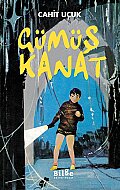 BİLGE KÜLTÜR YAYINLARI GÜMÜŞ KANAT-CAHİT UÇUK - BİLGE KÜLTÜR YAYINLARI