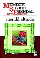 BİLGİ YAYINEVİ MENDİL ALTINDA-MEMDUH ŞEVKET ESENDAL - BİLGİ YAYINEVİ