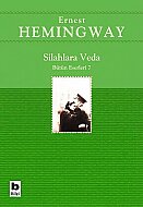 BİLGİ YAYINEVİ SİLAHLARA VEDA-ERNEST HEMINGWAY - BİLGİ YAYINEVİ