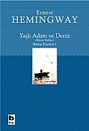 BİLGİ YAYINEVİ YAŞLI ADAM VE DENİZ-ERNEST HEMINGWAY - BİLGİ YAYINEVİ