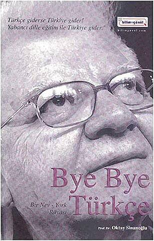 BİLİM GÖNÜL YAYINEVİ BYE BYE TÜRKÇE-OKTAY SİNANOĞLU - 1