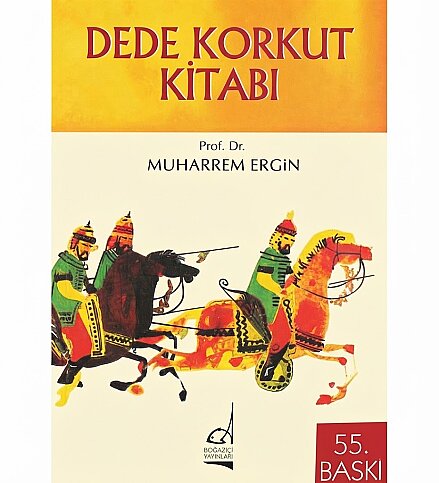 BOĞAZİÇİ ÜNİVERSİTESİ YAYINEVİ DEDE KORKUT KİTABI-PROF.DR.MUHARREM ERGİN - 1